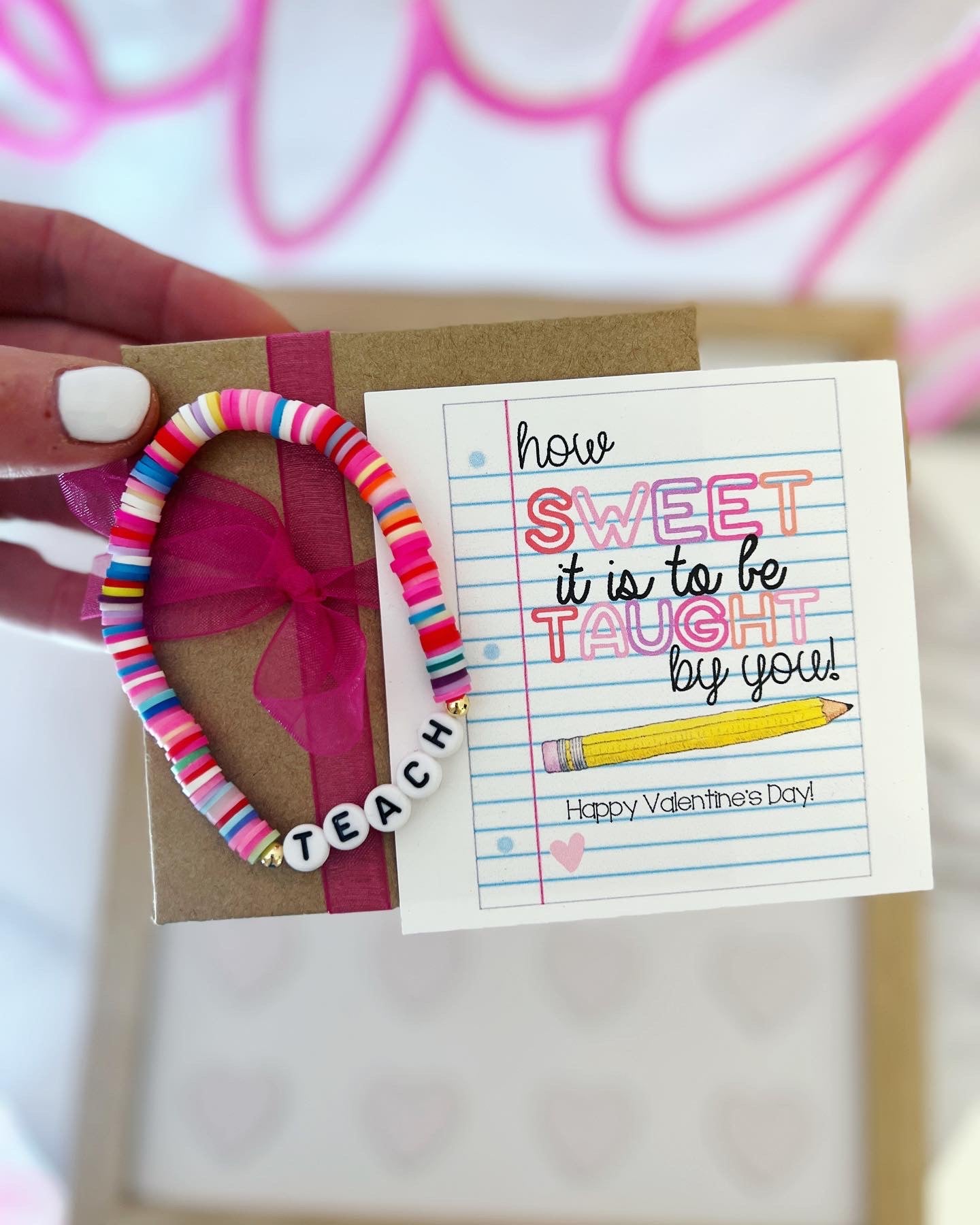 How Sweet it is to be taught by you, Teacher Valentine's Day Gift! Teach bracelet, card, box & ribbon!