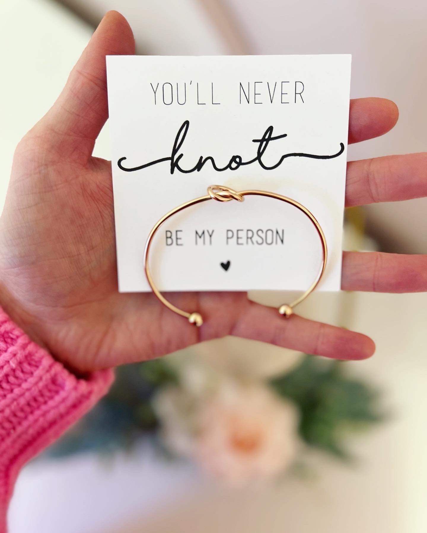 You'll never KNOT be my person knot bangle!