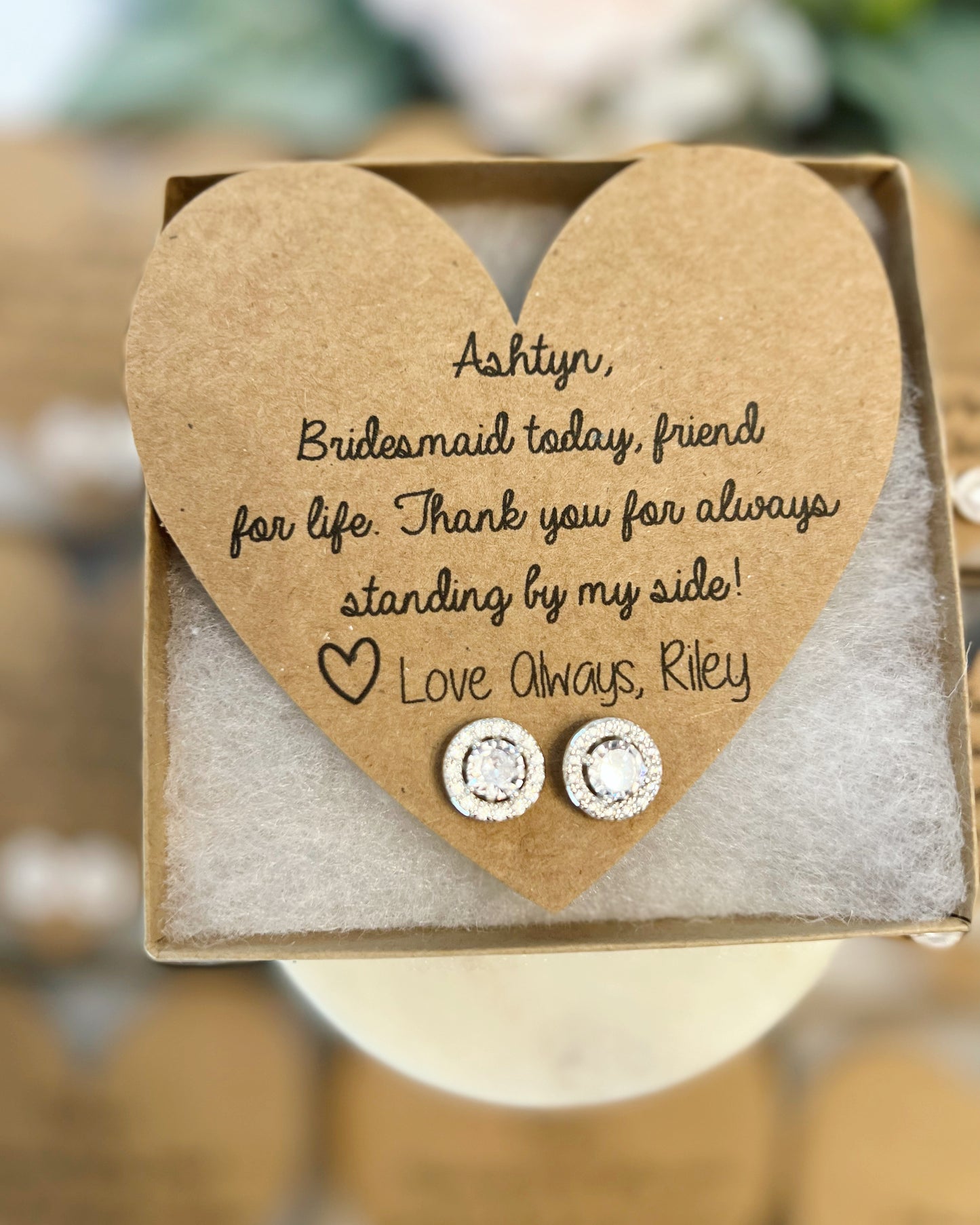 Bridesmaid Today, Friend for Life Earrings
