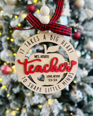 Teacher Ornament, 2024-2025 year, It takes a big heart to shape little minds, personalized with teacher name, from name & date