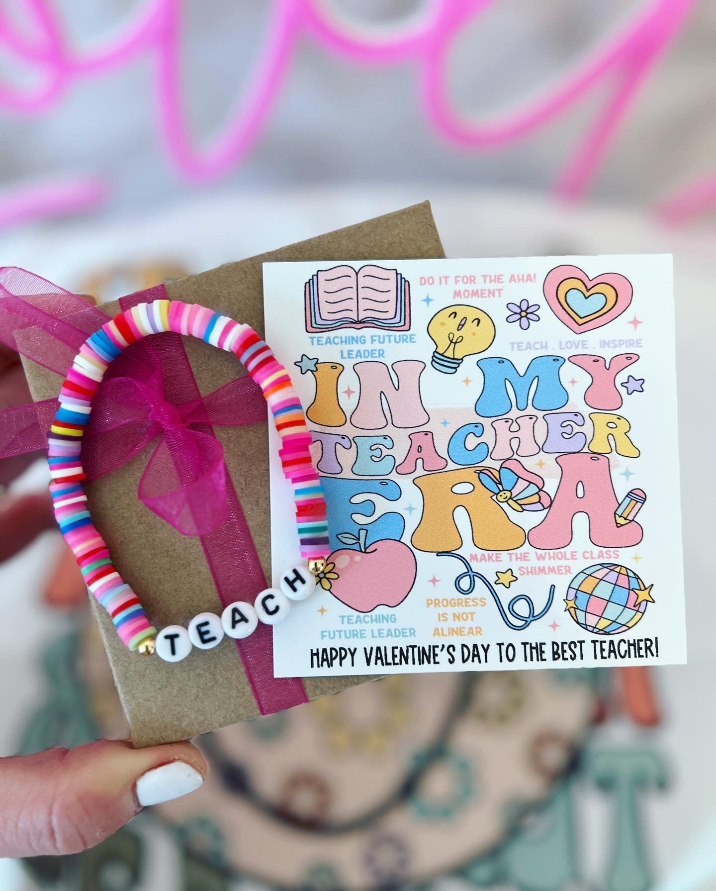 In my Teacher Era Valentine's Day Teacher Gift! Teach bracelet, Card, Box & Ribbon!