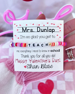 Teacher Valentine's Day Teach Bracelet