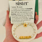 Sister Definition Card & Non-Tarnish Beaded bracelet! Box & ribbon included!
