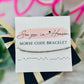 See you in Heaven,  Morse Code bracelet, encouragement gift, loss of loved one, gift of loss, card, box + ribbon included!