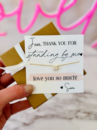 NON- Tarnish! Thank you for standing by me! Dainty Necklaces With Box And Ribbon, High Quality stainless steel plated, bridesmaid necklace