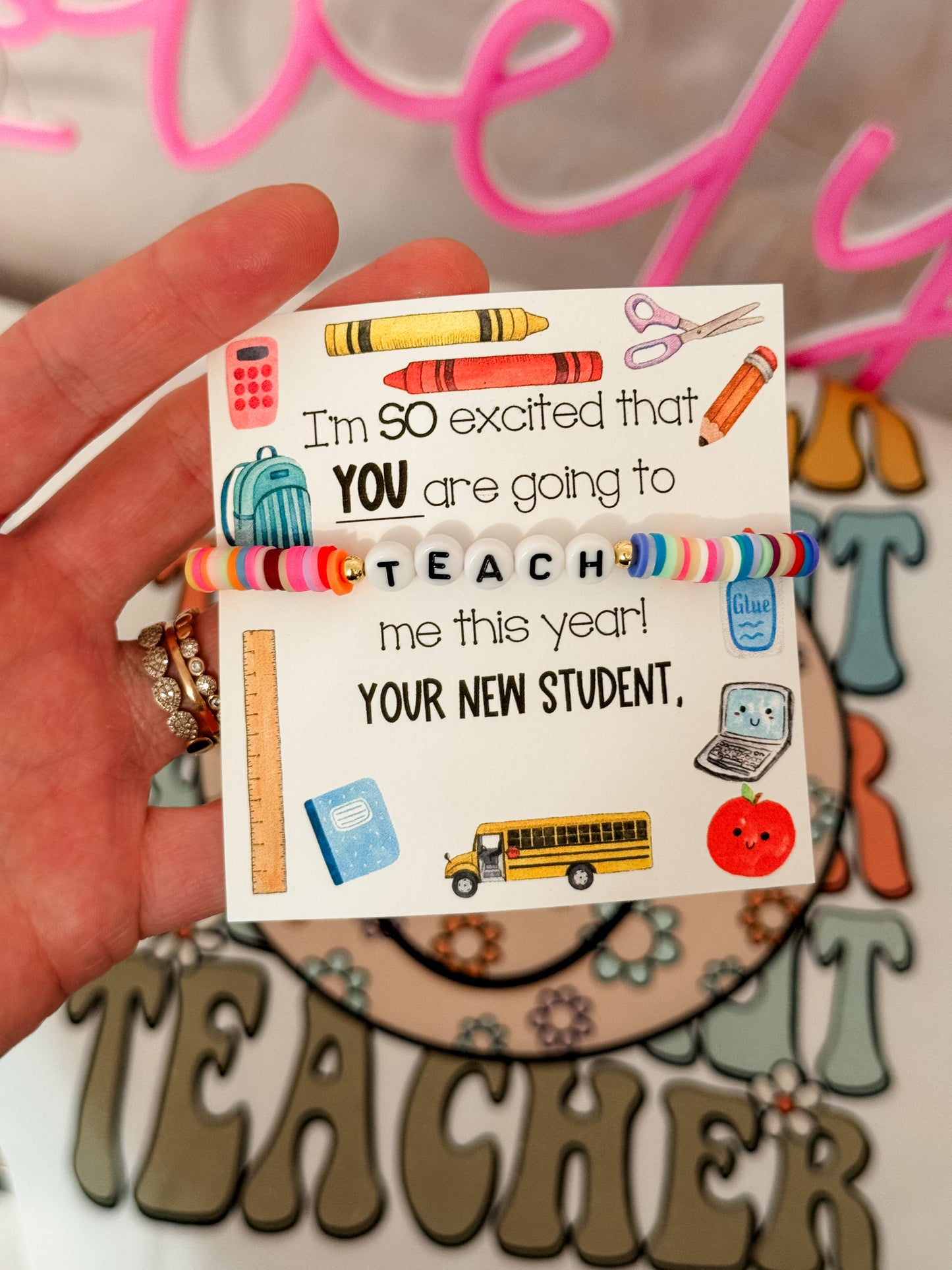 I am so glad YOU are going to teach me this year! Bracelet, card, box & ribbon included!