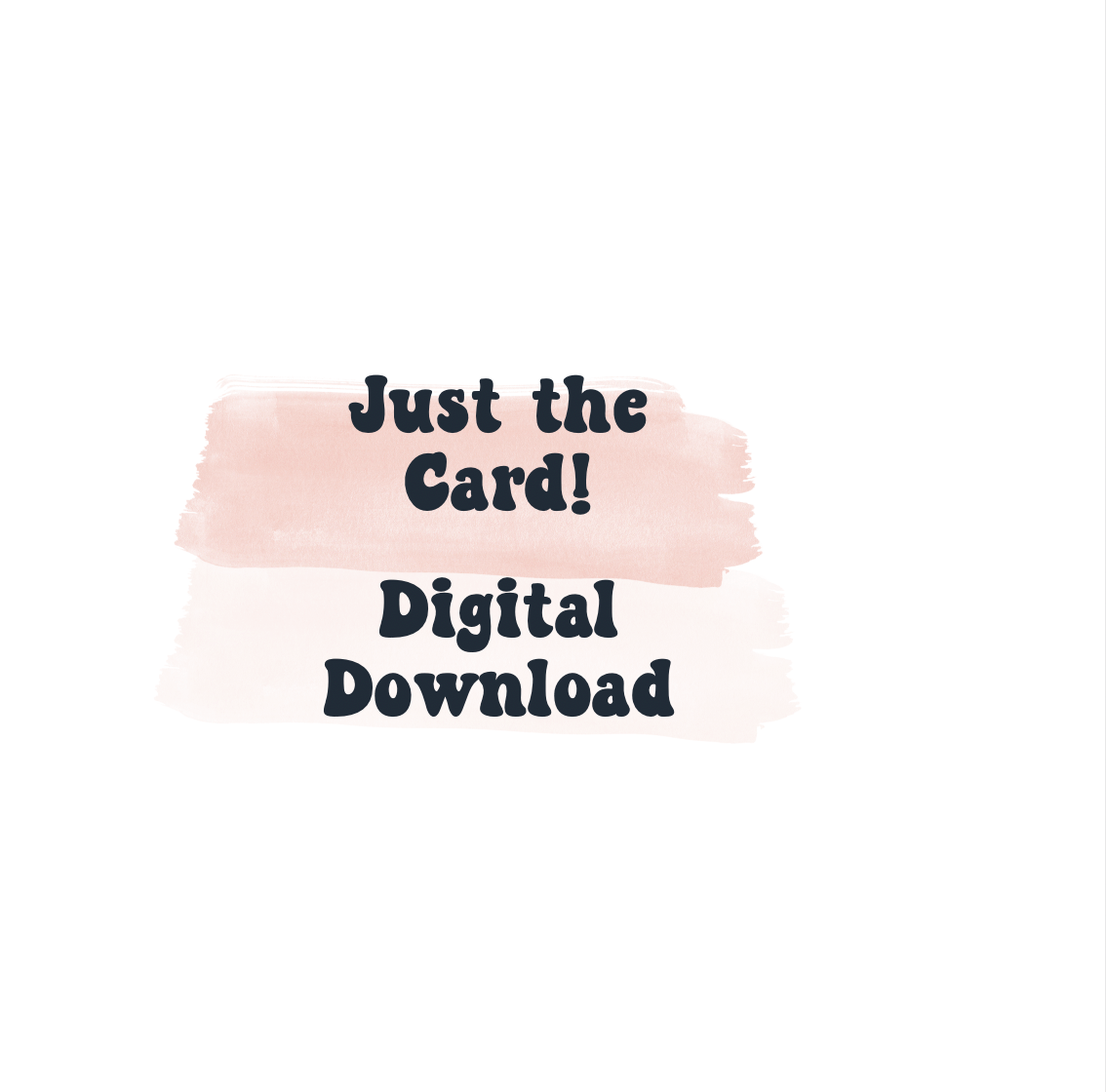Just the Digital Download