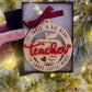 Teacher Ornament, 2025-2026 year, It takes a big heart to shape little minds, personalized with teacher name, from name & date