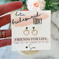Bridesmaid Today, Friend for Life Circle Earrings